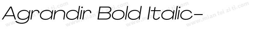 Agrandir Bold Italic字体转换